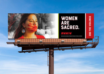 End The Violence Missing and Murdered Indigenous Women (MMIW) Outdoor Campaign
